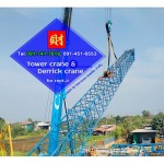 tower crane rental Rent a derick crane, run the crane machine, Chonburi