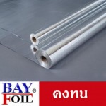 Bay Foil - ฉนวนกันความร้อน-เบย์ คอร์ปอเรชั่น