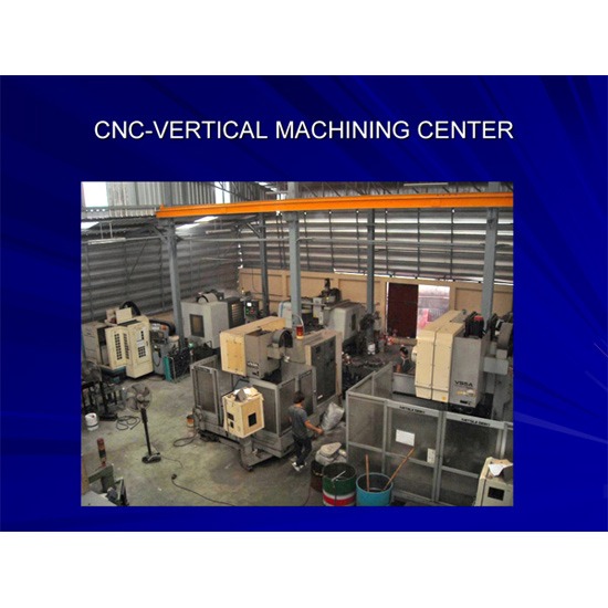 CNC-VERTICAL MACHINING CENTER งานกลึง งานเชื่อม งานเชื่อมประกอบโครงสร้าง งานออกแบบชิ้นส่วนเครื่องจักร ทำแม่พิมพ์ กัดฟันเฟือง ชุบซิงค์ กลึง กลึงด้วยเครื่อง CNC ตู้สวิตซ์บอร์ด งานไวคัท ออกแบบเครื่องจักร 