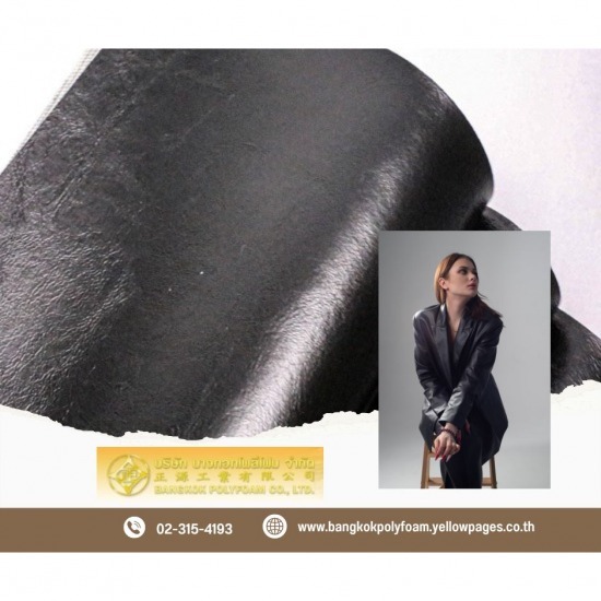 รับผลิตหนังเทียมตามสั่ง - โรงงานผลิตหนังเทียม - บางกอกโพลีโฟม รับผลิตหนังเทียมตามสั่ง - โรงงานผลิตหนังเทียม - บางกอกโพลีโฟม