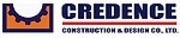 Credence Construction &amp; Design Co Ltd