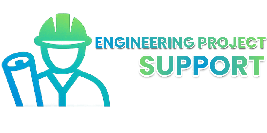 Engineering Project Support Engineering Project Support